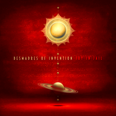 Desmadres of Invention Instrumental Music Album "Joy in Jail" cover art